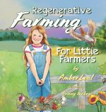 Regenerative Farming For Little Farmers