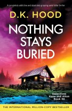 Nothing Stays Buried