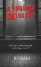 A Sinister Delusion