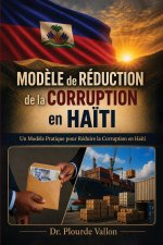 Modèle de Réduction de la Corruption en Haïti