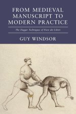 From Medieval Manuscript to Modern Practice