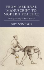 From Medieval Manuscript to Modern Practice