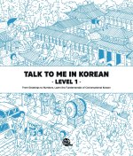Talk To Me In Korean Level 1