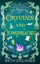 Crystals and Conspiracies