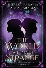 The World We Made Strange (The Special Hardcover Edition)