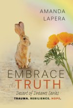 Embrace the Truth
