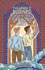 The World Burned When the Dragons Left