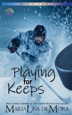 Playing for Keeps