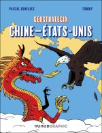 Géostratégix : Chine-Etats-Unis