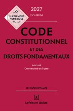 Code constitutionnel et des droits fondamentaux 2027, annoté et commenté en ligne.