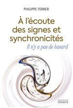 Signes et synchronicités, il n'y a pas de hasard