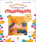 Le conte chaud et doux des chaudoudoux