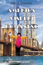 America visului românesc - vol.2
