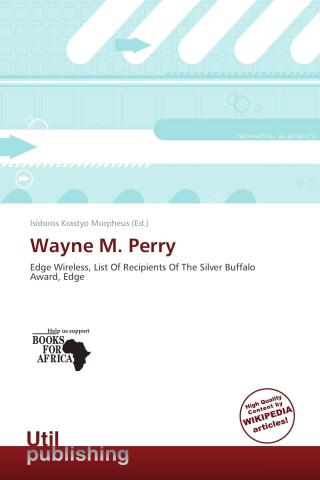 Wayne M. Perry