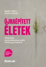 Újraépített életek