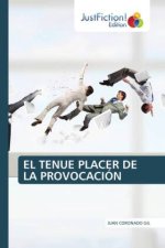 EL TENUE PLACER DE LA PROVOCACIÓN