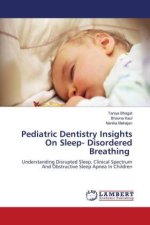 Pediatric Dentistry Insights On Sleep- Disordered Breathing