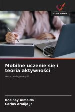 Mobilne uczenie si¿ i teoria aktywno¿ci