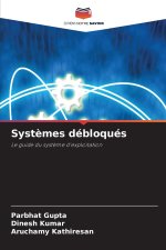 Systèmes débloqués