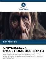 UNIVERSELLER EVOLUTIONISMUS. Band 4