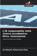 L'IA responsabile nella ricerca accademica: Etica, innovazione