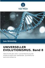 UNIVERSELLER EVOLUTIONISMUS. Band 8