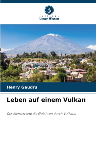 Leben auf einem Vulkan