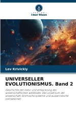 UNIVERSELLER EVOLUTIONISMUS. Band 2