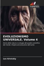 EVOLUZIONISMO UNIVERSALE. Volume 4
