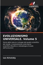 EVOLUZIONISMO UNIVERSALE. Volume 5