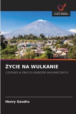 ŻYCIE NA WULKANIE