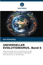 UNIVERSELLER EVOLUTIONISMUS. Band 6