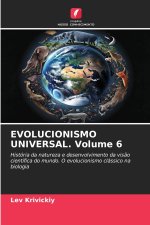 EVOLUCIONISMO UNIVERSAL. Volume 6