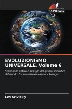 EVOLUZIONISMO UNIVERSALE. Volume 6
