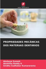 PROPRIEDADES MECÂNICAS DOS MATERIAIS DENTÁRIOS