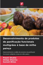 Desenvolvimento de produtos de panificação funcionais multigrãos à base de milho painço