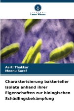 Charakterisierung bakterieller Isolate anhand ihrer Eigenschaften zur biologischen Schädlingsbekämpfung