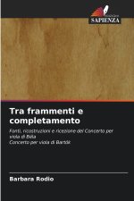 Tra frammenti e completamento
