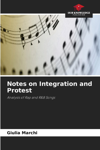 Notes on Integration and Protest