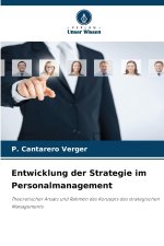 Entwicklung der Strategie im Personalmanagement