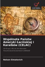 Wspólnota Państw Ameryki Łacińskiej i Karaibów (CELAC)