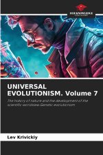 UNIVERSAL EVOLUTIONISM. Volume 7