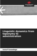 Linguistic dynamics from toponymy to administration