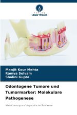 Odontogene Tumore und Tumormarker