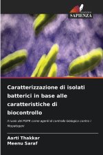 Caratterizzazione di isolati batterici in base alle caratteristiche di biocontrollo