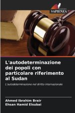 L'autodeterminazione dei popoli con particolare riferimento al Sudan