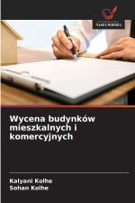 Wycena budynków mieszkalnych i komercyjnych