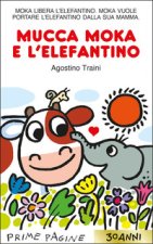 Mucca Moka e l'elefantino. Stampatello maiuscolo