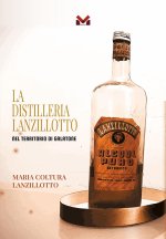 Distilleria Lanzillotto nel territorio di Galatone