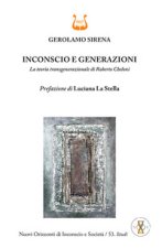 Inconscio e generazioni. La teoria transgenerazionale di Roberto Cheloni